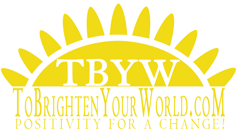 To Brighten Your World