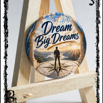Dream Big Dreams! Compass<br>Ø2.25", Ø58mm button